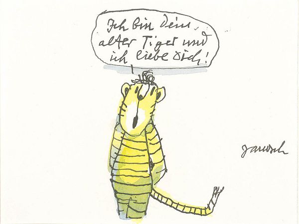 Janosch "Ich bin Dein alter Tiger und ich liebe Dich" Mischtechnik 24 x 30 cm